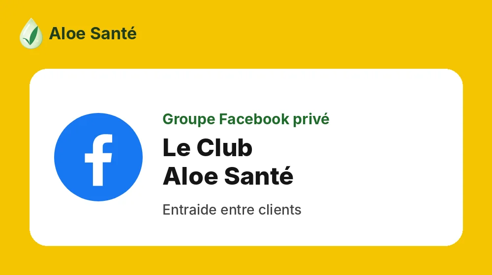 Club Aloe Santé, groupe Facebook privé
